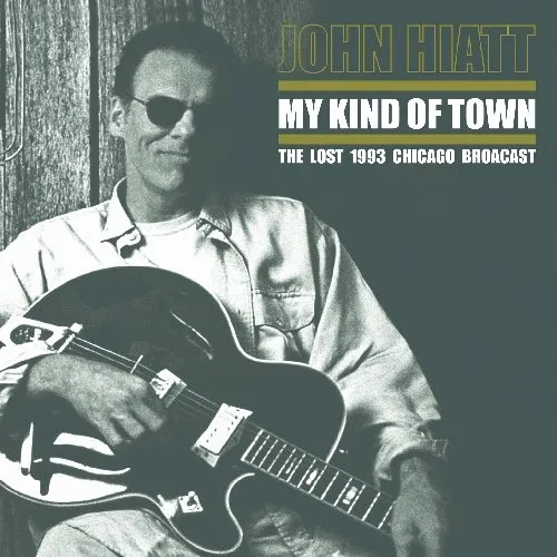 John Hiatt - My Kind Of Town [Import]