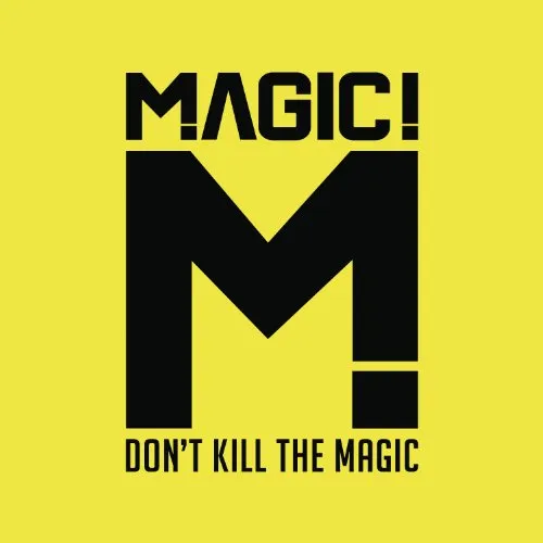 Magic! - Don't Kill the Magic vinyl record cover