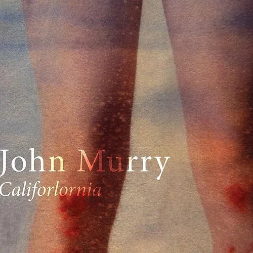 John Murry - Califorlornia (Uk)