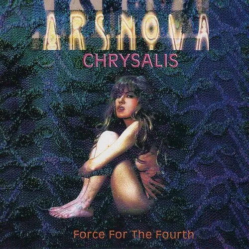 Chrysalis - Force for the Fourth