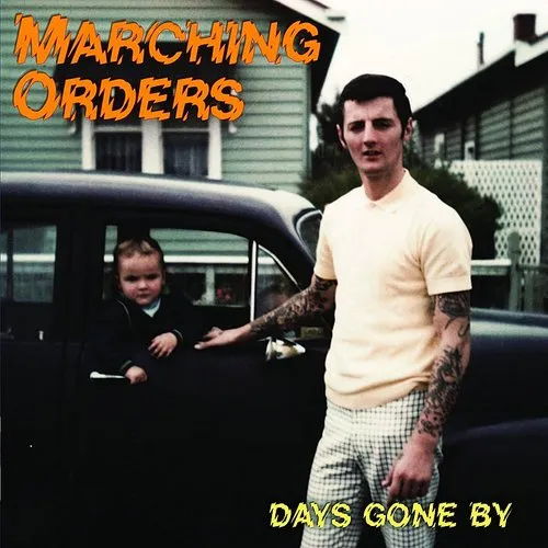 Marching Orders - Days Gone By (Can)