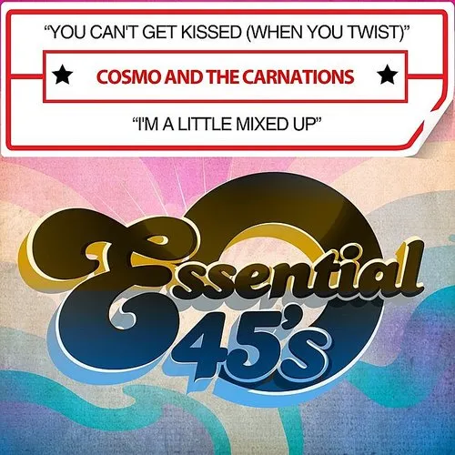 You Can't Get Kissed (When You Twist) / I'm A Little Mixed Up