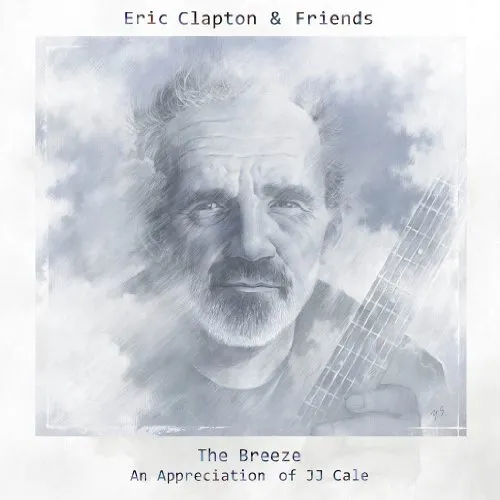 Eric Clapton - Eric Clapton & Friends: The Breeze (An Appreciation of JJ Cale) vinyl record cover