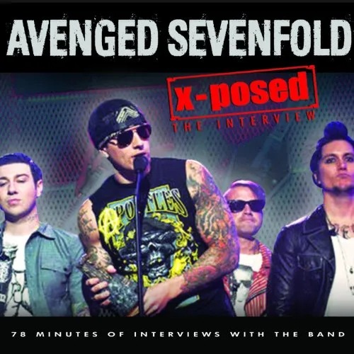 Avenged Sevenfold - X-Posed
