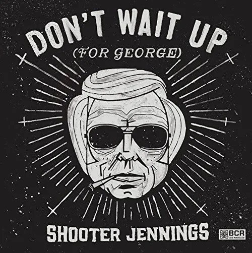 Shooter Jennings - Don't Wait Up For George [Vinyl]