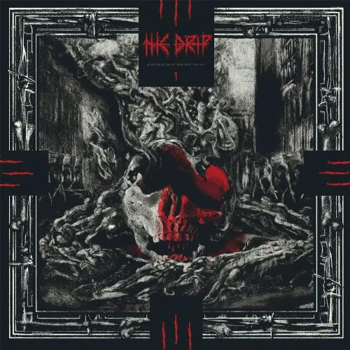 The Drip - A Presentation Of Gruesome Poetics vinyl record cover