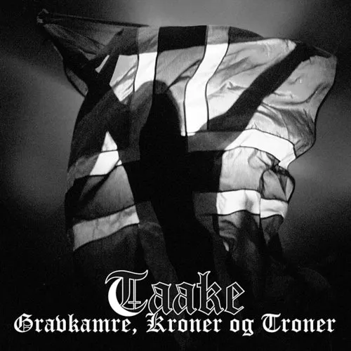 Taake - Gravkamre Kroner Og Troner