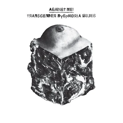 Against Me! - Transgender Dysphoria Blues vinyl record cover
