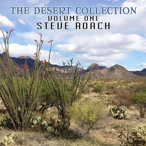 Steve Roach - The Desert Collection (Volume One)