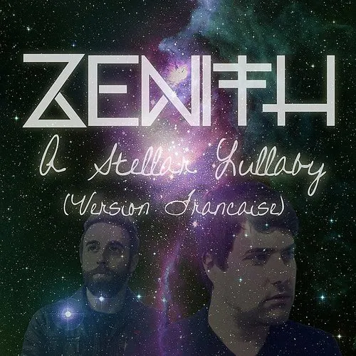 Zenith - A Stellar Lullaby (Version Francaise) - Single