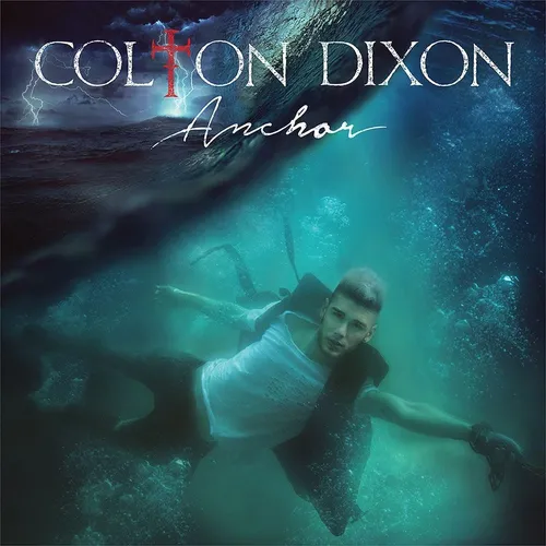 Colton Dixon - Anchor