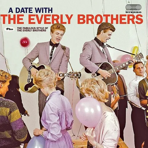 Date With The Everly Brothers + The Fabulous Style
