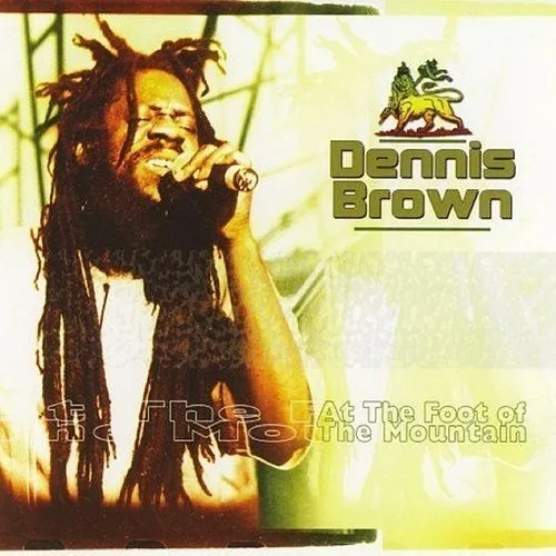 Dennis Brown - At the Foot of the Mountain
