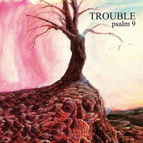 Trouble (US) - Psalm 9