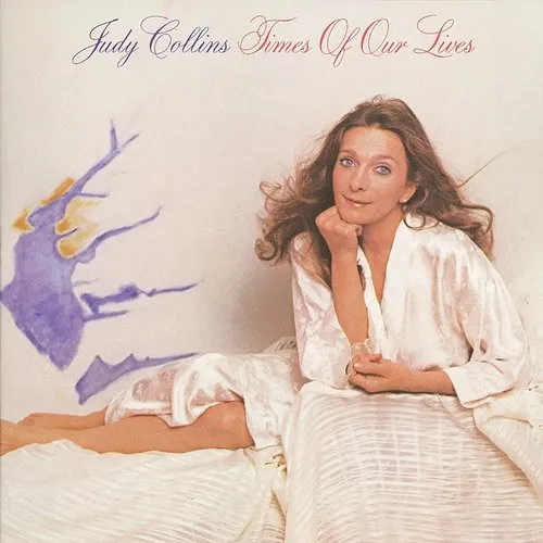 Judy Collins - Times of Our Lives