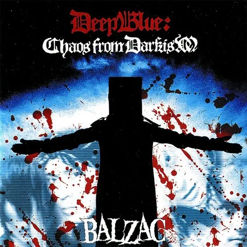 Balzac - Deep Blue: Chaos from Darkism vinyl record cover