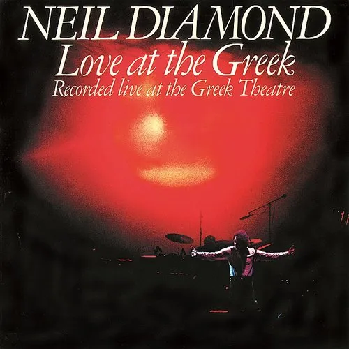 Neil Diamond - Love at the Greek