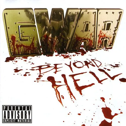 GWAR - Beyond Hell [PA] [Limited]