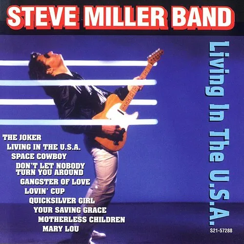 Steve Miller  Band - Living In The U.S.A.