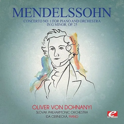 Mendelssohn: Concerto No 1 for Piano & Orchestra