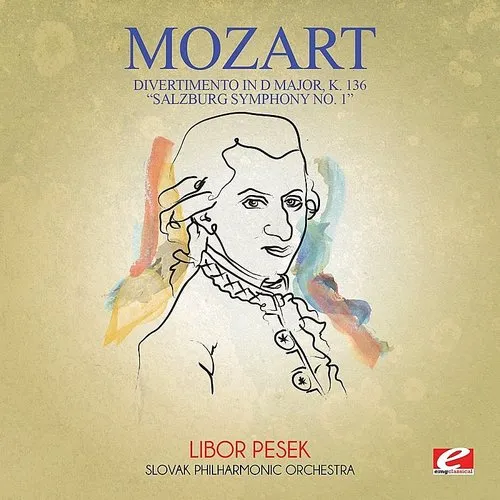 Divertimento in D Major K. 136 Salzburg Symphony 1