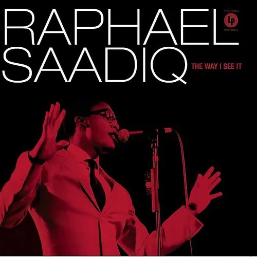 Raphael Saadiq - Way I See It
