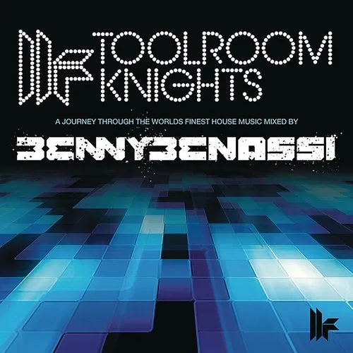 Benny Benassi - Toolroom Knights