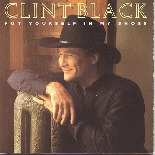 Clint Black - Put Yourself In My Shoes