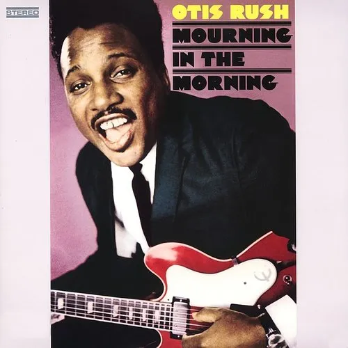 Otis Rush - Mourning In The Morning (Jpn)