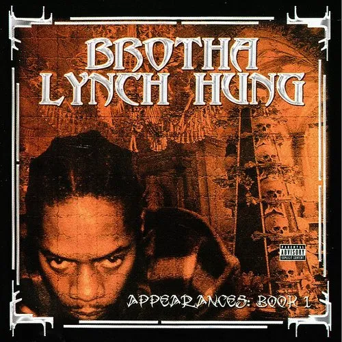 Brotha Lynch Hung - The Appearances: Book 1 [PA]