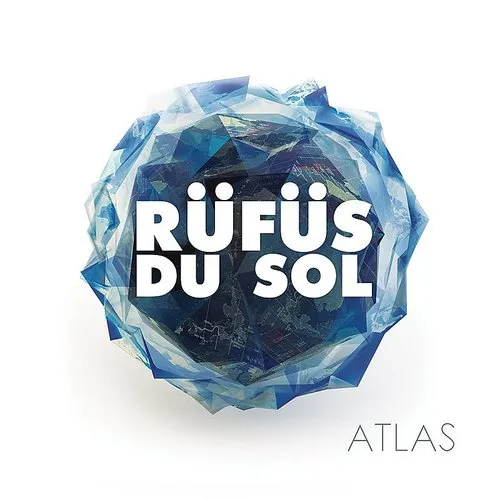 Rufus Du Sol - Atlas [Colored Vinyl] (Wht) (Uk)