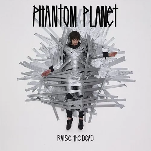 Phantom Planet - Raise The Dead vinyl record cover
