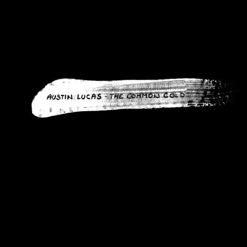 Austin Lucas - Common Cold