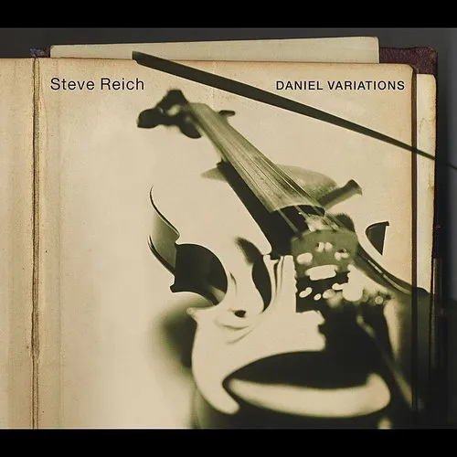 Steve Reich - Daniel Variations