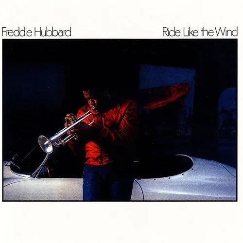 Freddie Hubbard - Ride Like the Wind vinyl record cover