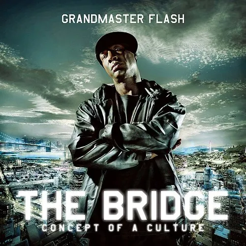 Grandmaster Flash - Bridge