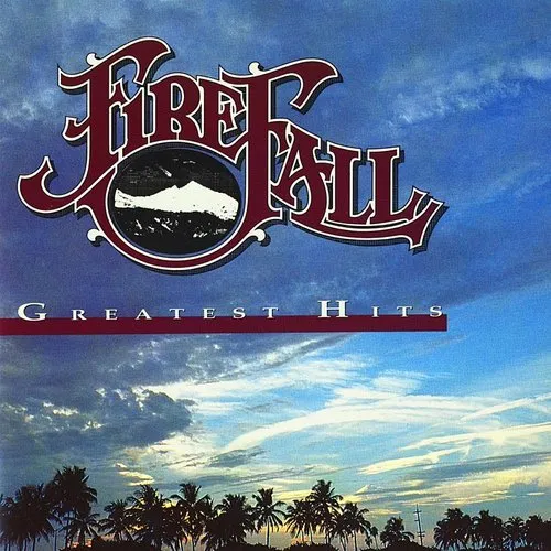 Firefall - Greatest Hits [Remaster] [Slipcase]