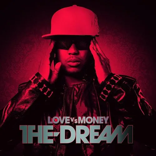 The-Dream - Love Vs Money