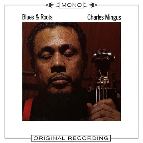 Charles Mingus - Blues & Roots (Hybr) vinyl record cover
