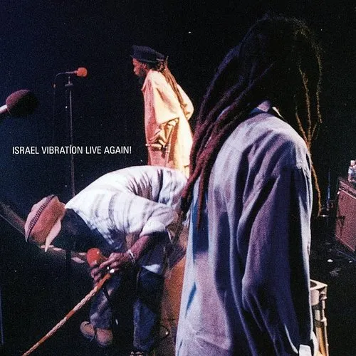 Israel Vibration - Live Again