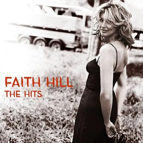 Faith Hill - Hits