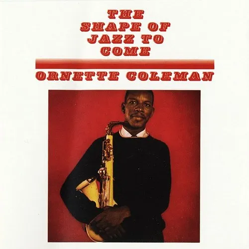 Ornette Coleman - Shape Of Jazz To Come (Bonus Tracks) vinyl record cover