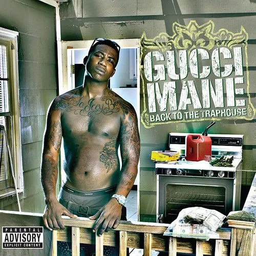 Gucci Mane - Back To The Traphouse
