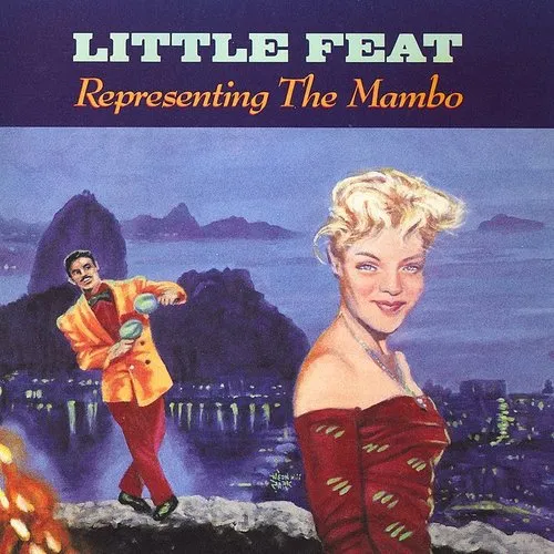 Little Feat - Representing The Mambo