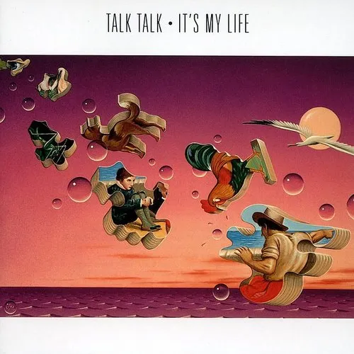 Talk Talk - It's My Life