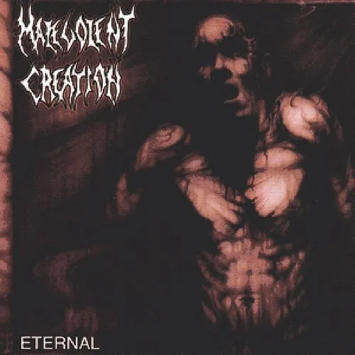 Malevolent Creation - Eternal (Uk)
