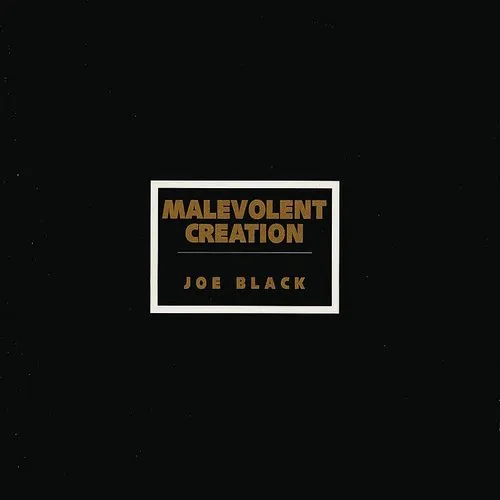 Malevolent Creation - Joe Black (Uk)