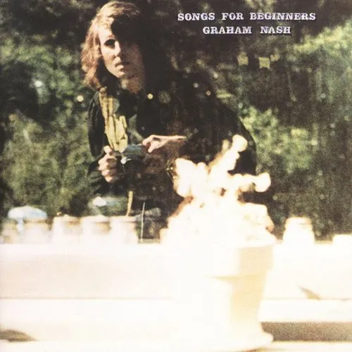 Graham Nash - Songs For Beginners