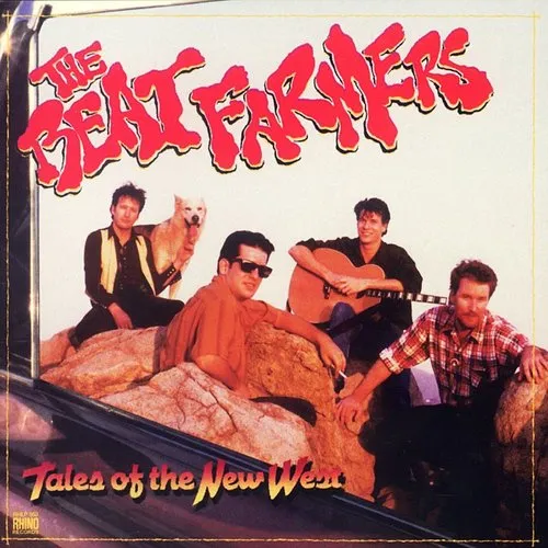 Beat Farmers - Tales Of The New West