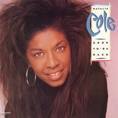 Natalie Cole - Good To Be Back